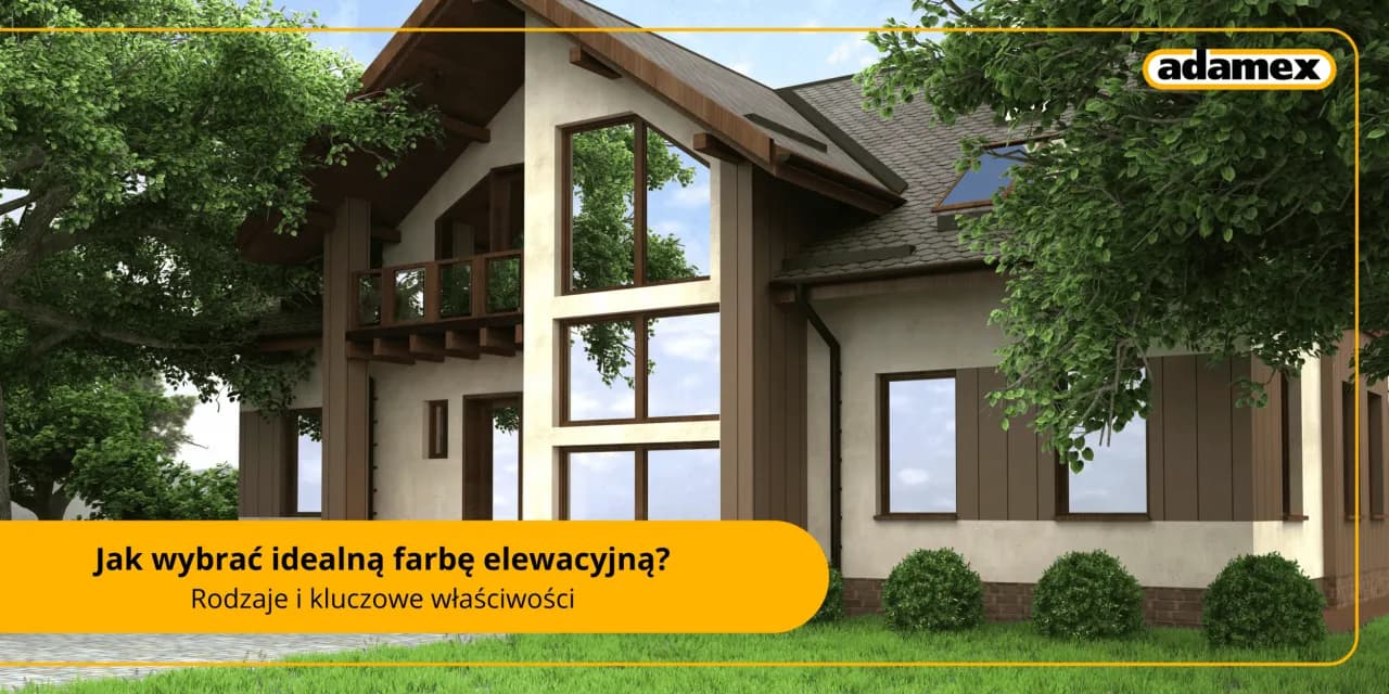 Farba elewacyjna: Wybierz idealną! Rodzaje, parametry, błędy